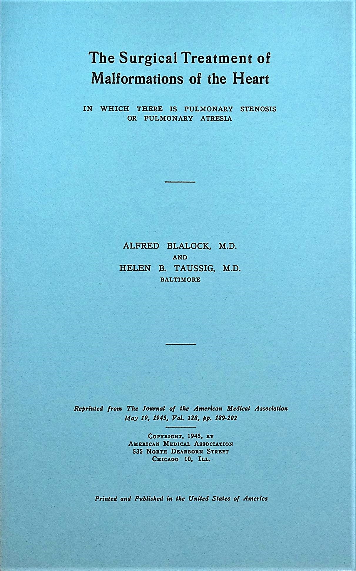 Image for The surgical treatment of malformations of the heart in which there is pulmonary stenosis or pulmonary atresia
