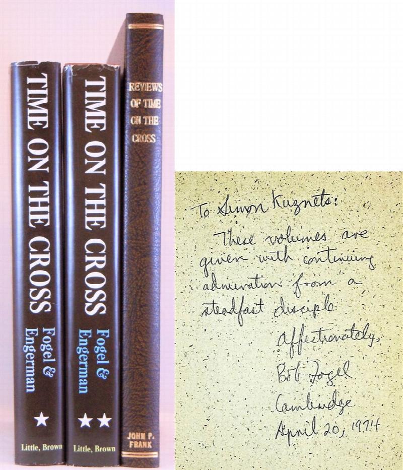 Image for Time on the Cross. The Economics of American Negro Slavery AND Time on the Cross. Evidence and Methods, A Supplement TOGETHER WITH Reviews of Time on the Cross (Slavery: The Progressive Institution? AND The World Two Cliometricians Made)