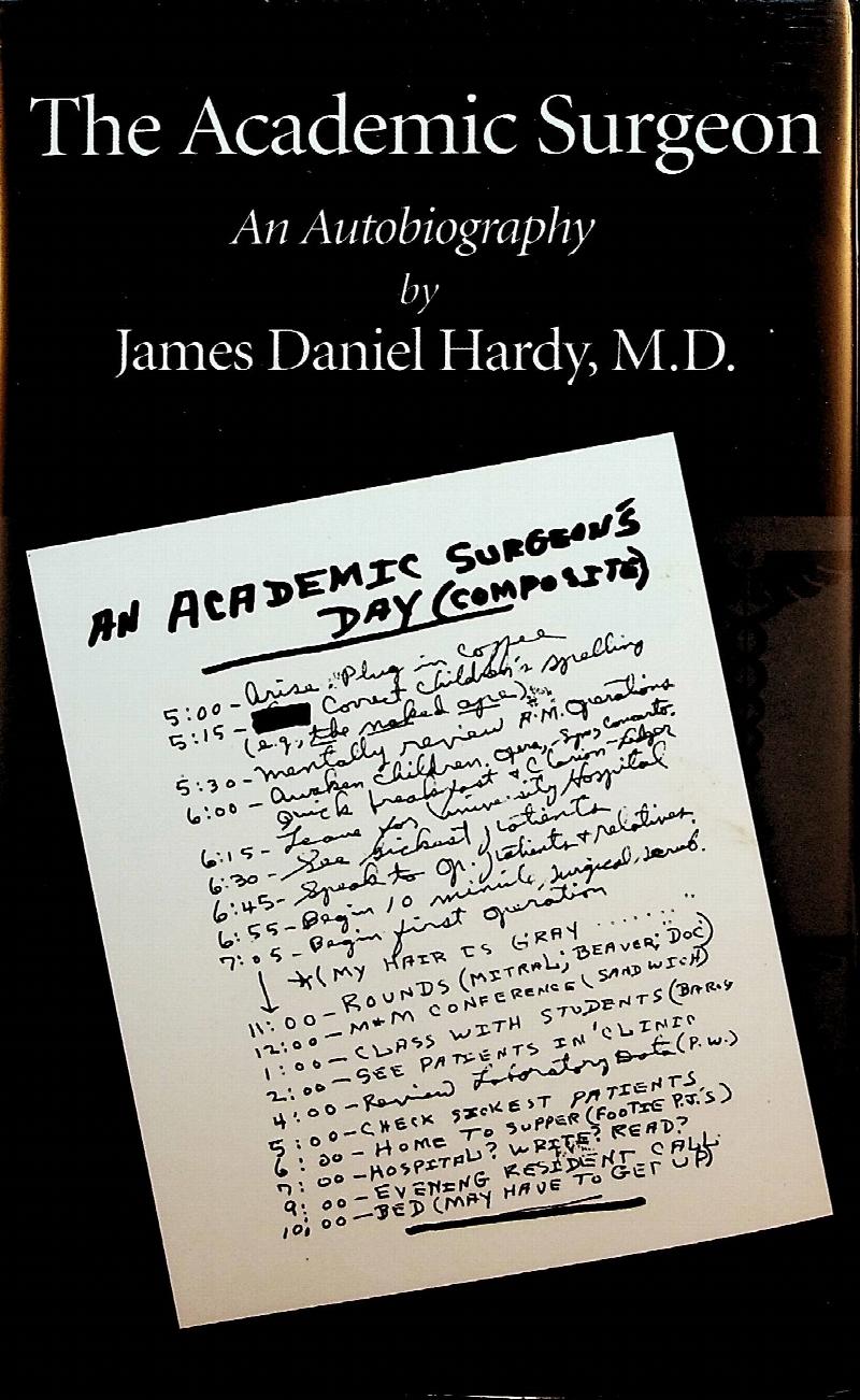 Image for The Academic Surgeon. An Autobiography