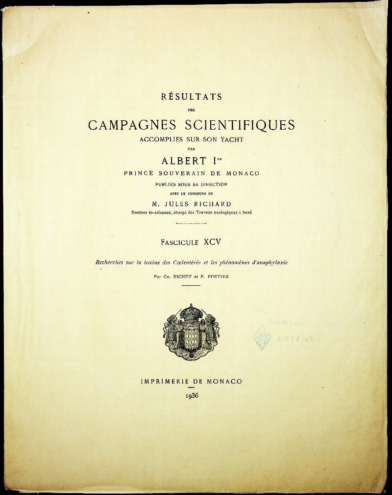 Image for Recherches sur la toxine des Coelenteres et les phenomenes d'anaphylaxie. Resultats des Campagnes Sceintifiques Accomplis sur son Yacht par Albert 1er Prince Souverain de Monaco. Fascicule XCV