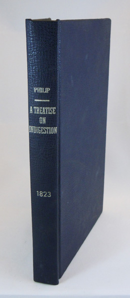 Image for A Treatise on Indigestion and its Consequences called Nervous and Bilious Complaints; with Observations on the Organic Diseases, in which they sometimes terminate, with some additional observations