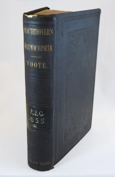 Image for The Practitioner's Pharmacopoeia and Universal Formulary: containing 2000 Classified Prescriptions, selected from the Practice of the Most Eminent British and Foreign Medical Authorities, with an abstract of the Three British Pharmacopoeias, and much other useful information for the practitioner and student, with corrections and additions by an American physician