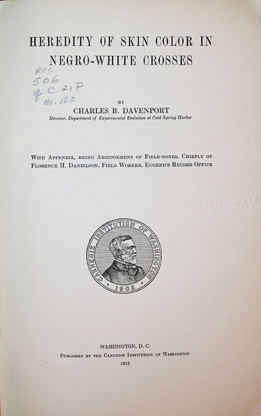 Image for Heredity of Skin Color in Negro-White Crosses. With appendix, being abridgement of field-notes, chiefly of Florence H. Danielson, Field Worker, Eugenics Record Office.