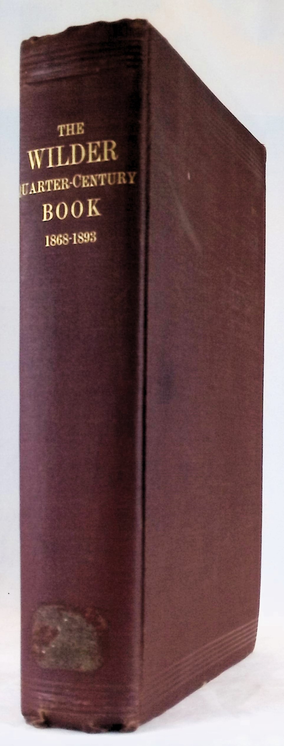The Wilder Quarter-Century Book. A Collection of Original Papers Dedicated to Professor Burt Green Wilder at the close of his twenty-fifth year of service in Cornell University (1868-1893) by some of his former students