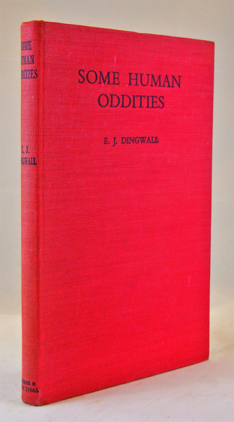 Image for Some Human Oddities. Studies in the Queer, the Uncanny and the Fanatical