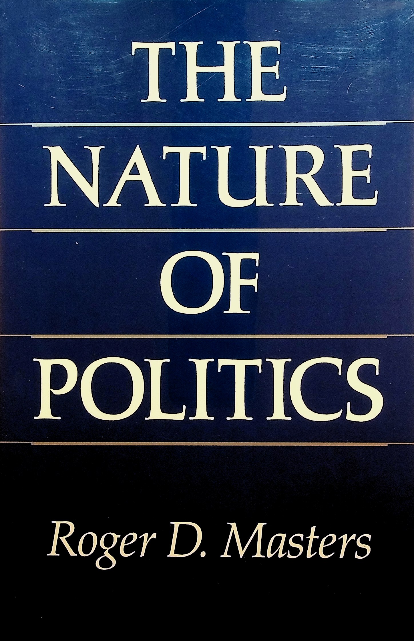 The Nature of Politics