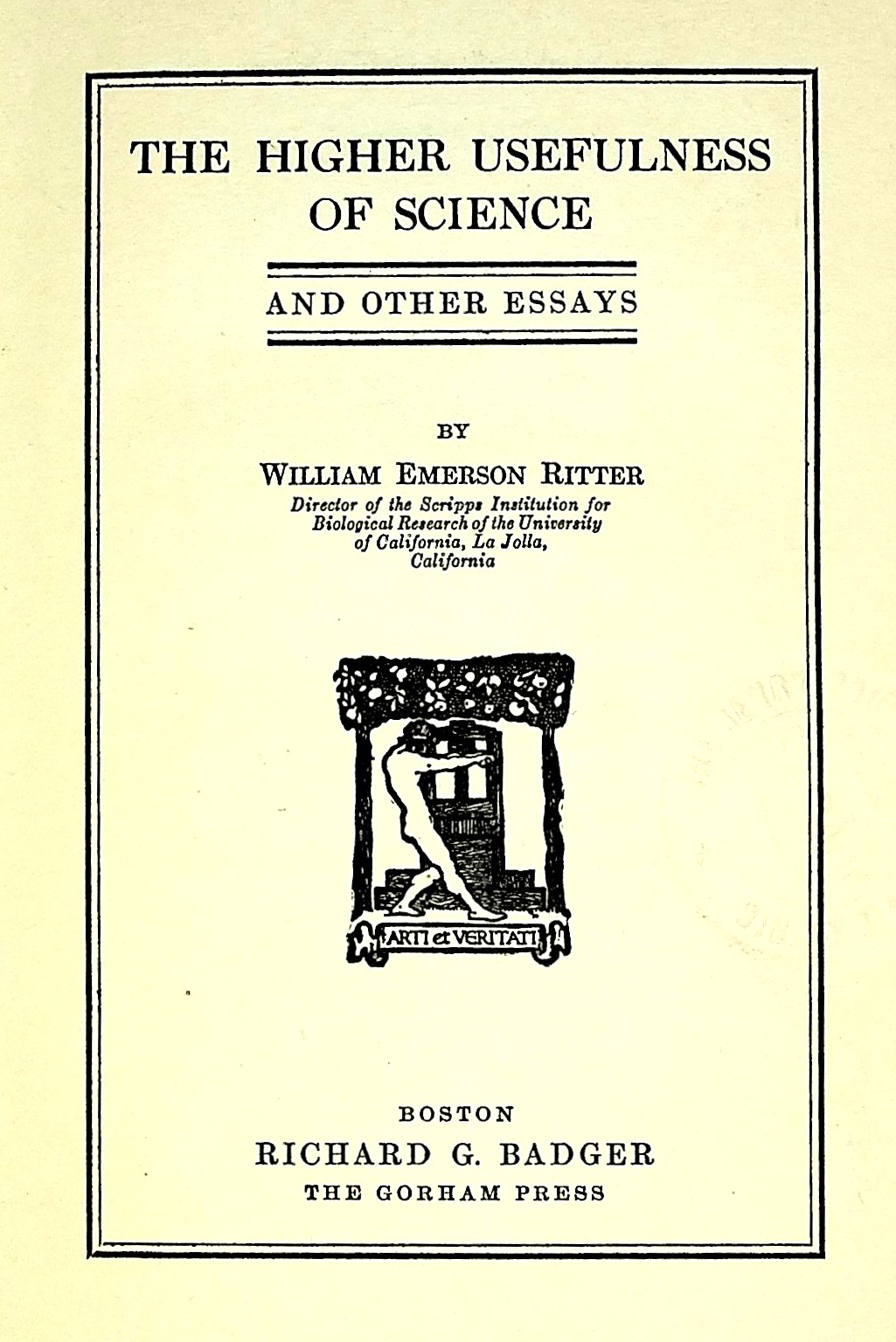 The Higher Usefulness of Science and Other Essays