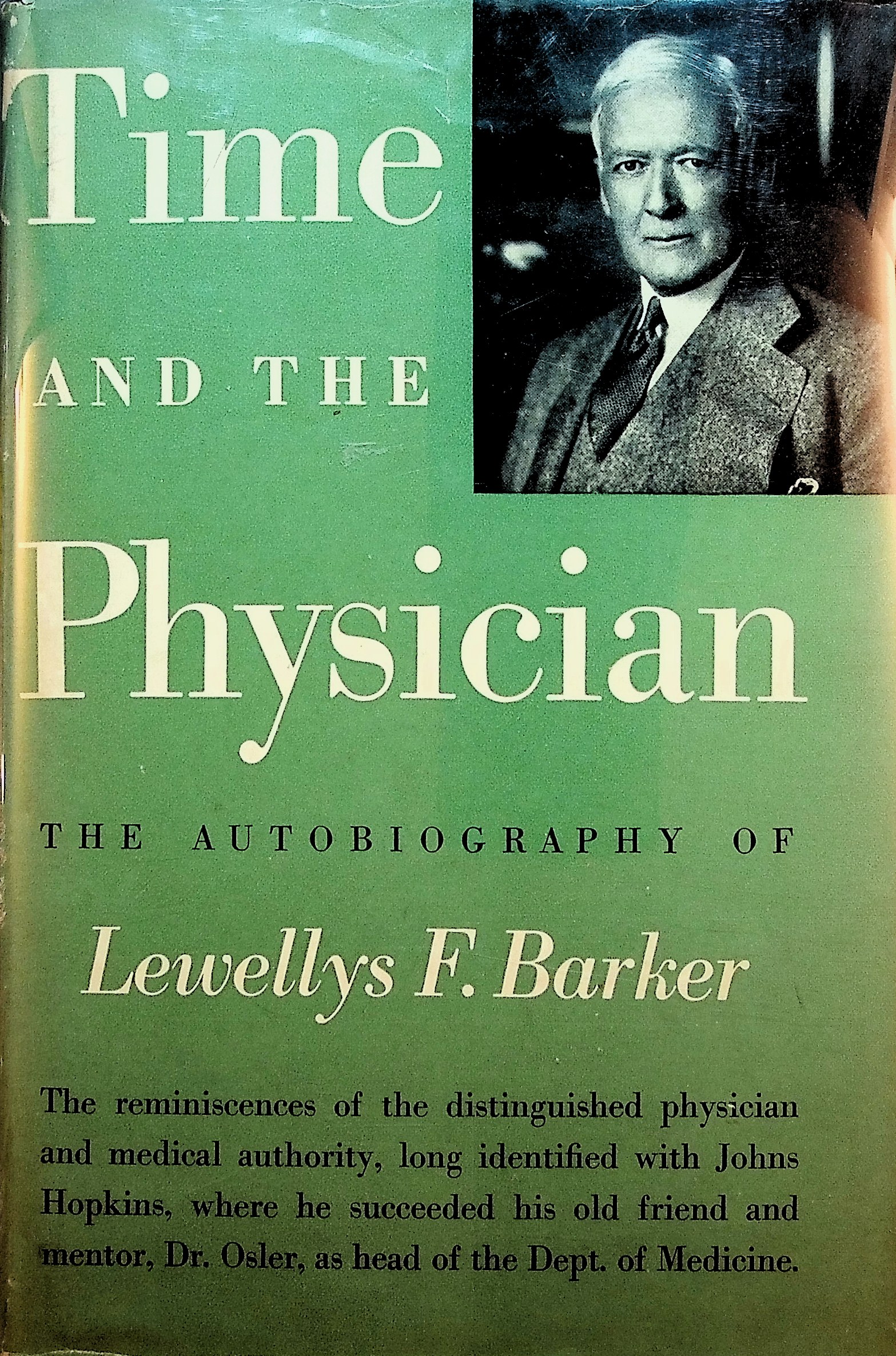 Time and the Physician: The Autobiography of Lewellys F. Barker