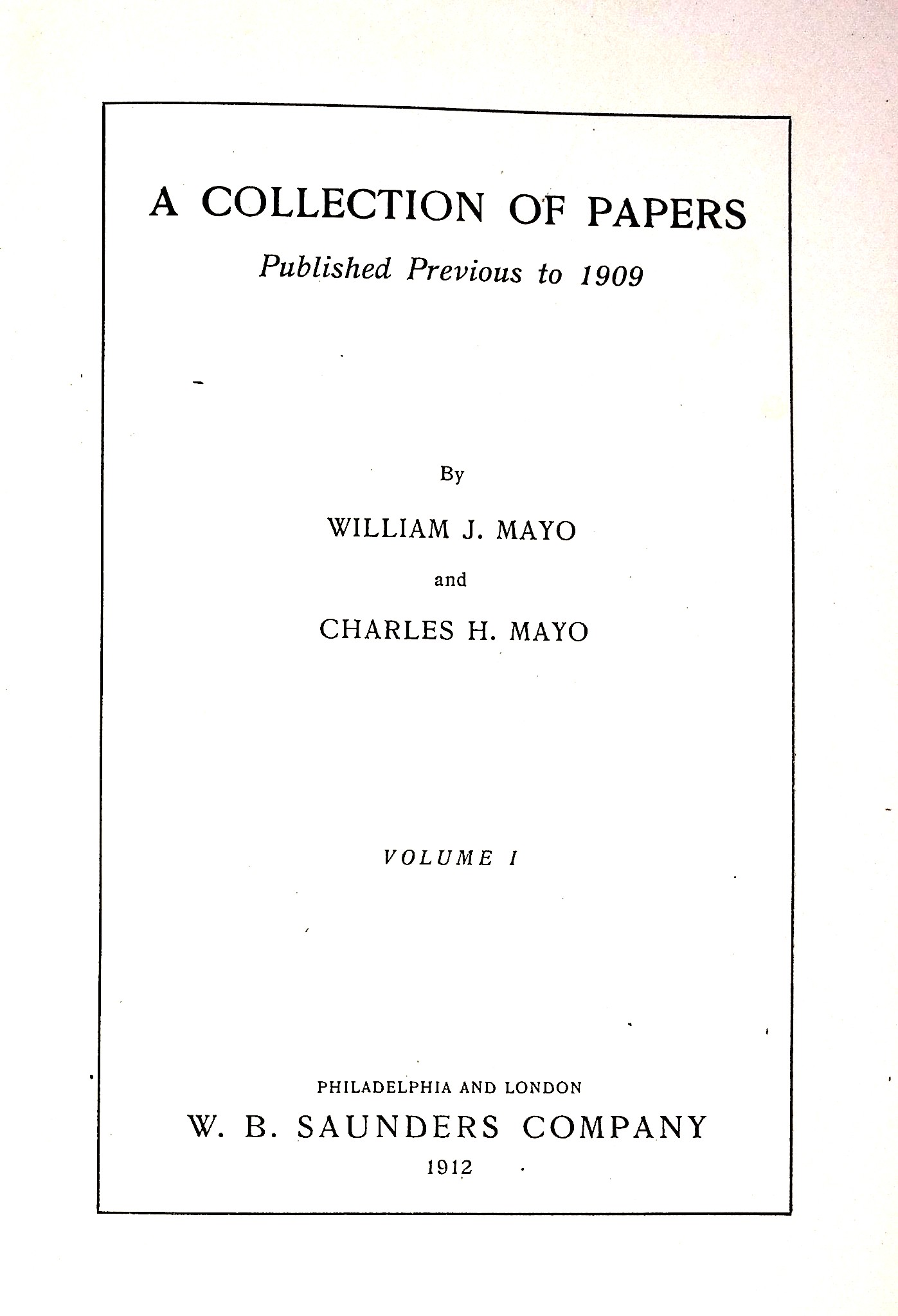 A Collection of Papers Published Previous to 1909 [1884]