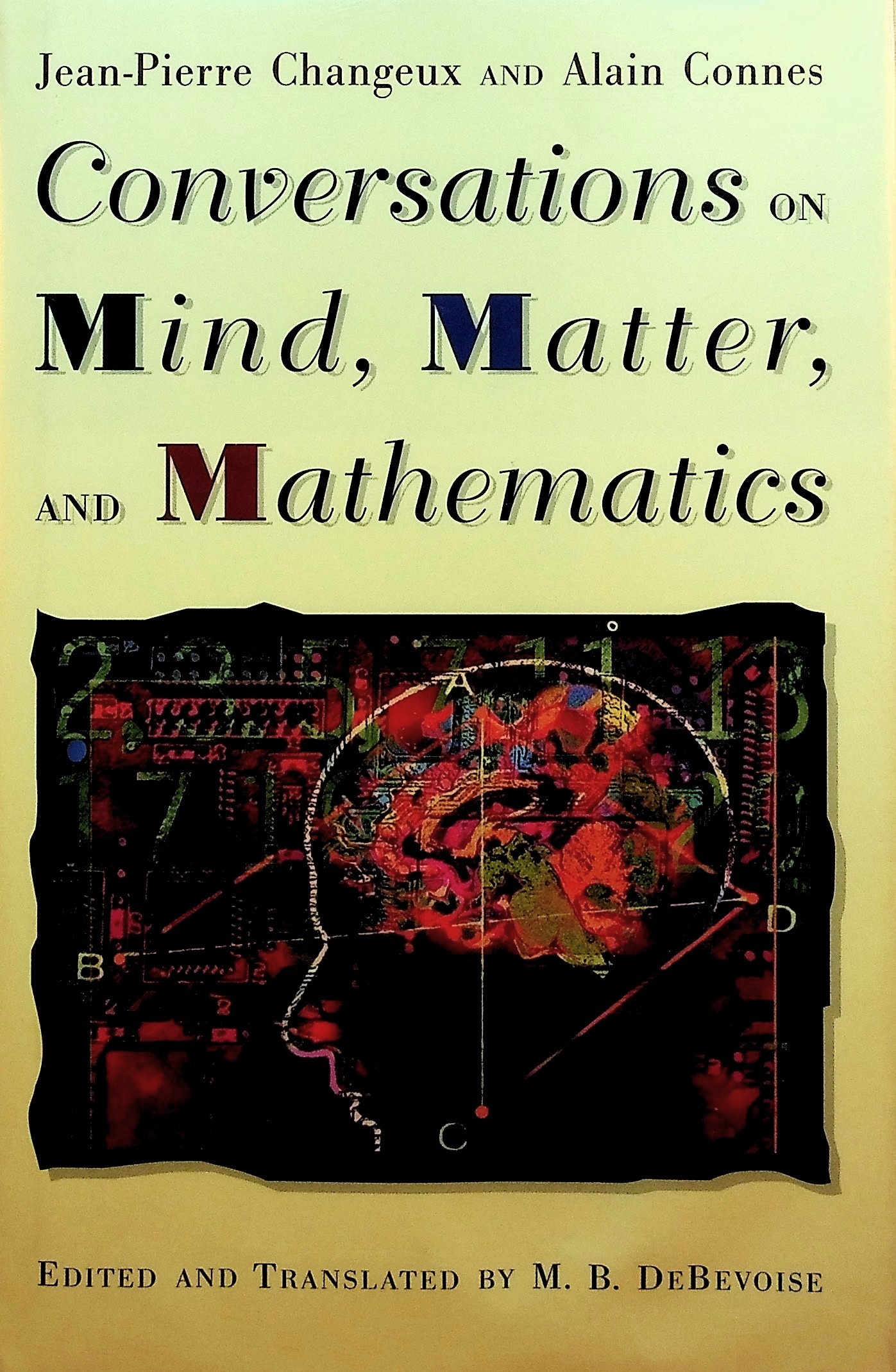 Conversations on Mind, Matter, and Mathematics