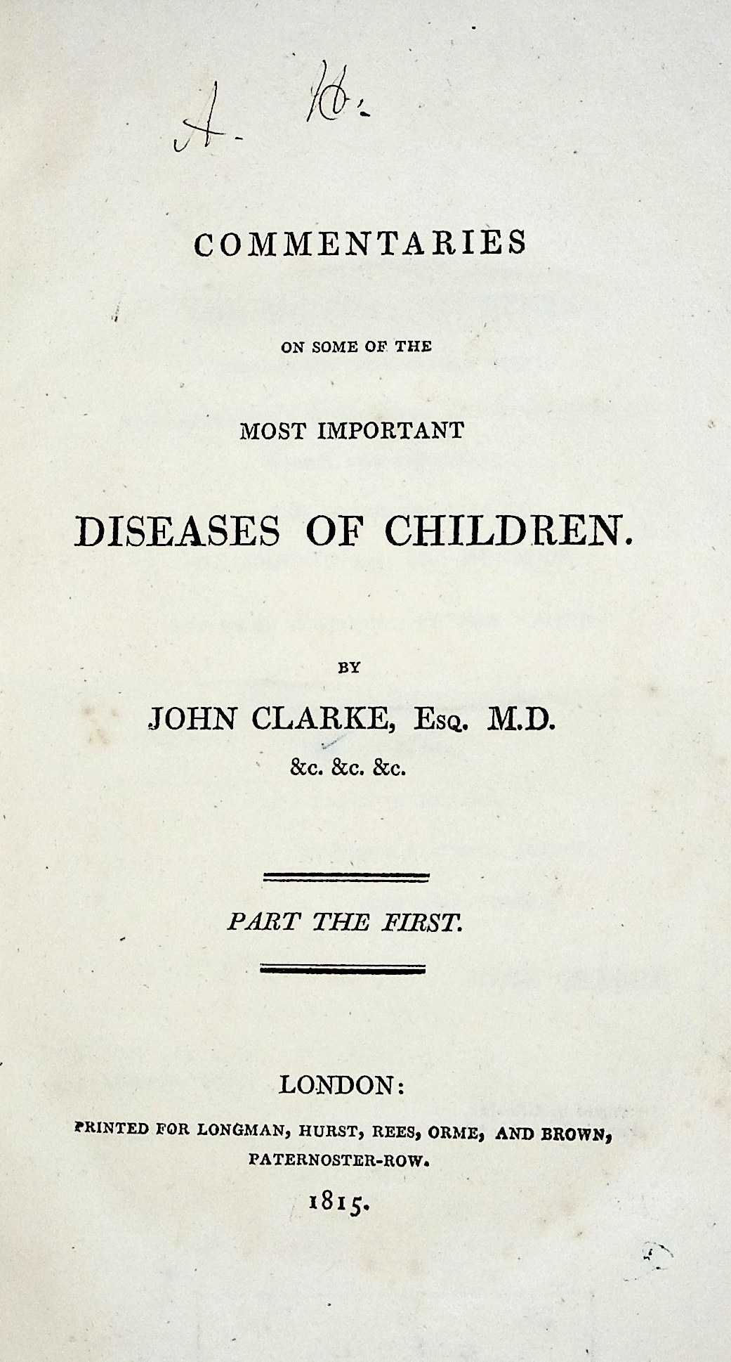 Commentaries on some of the most Important Diseases of Children