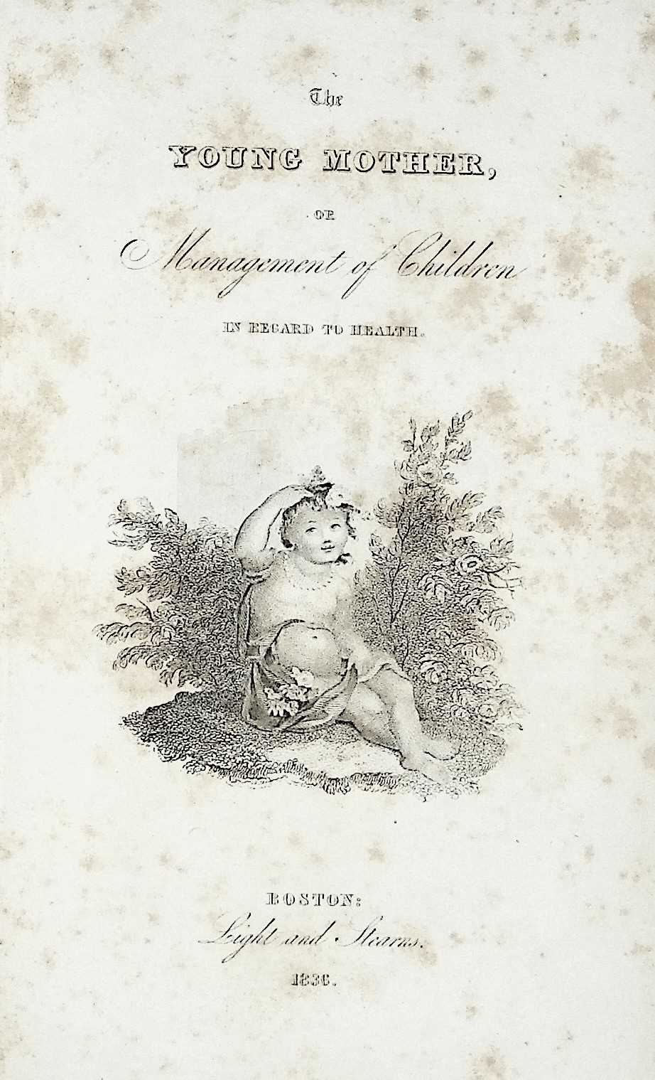 The Young Mother, or Management of Children in Regard to Health