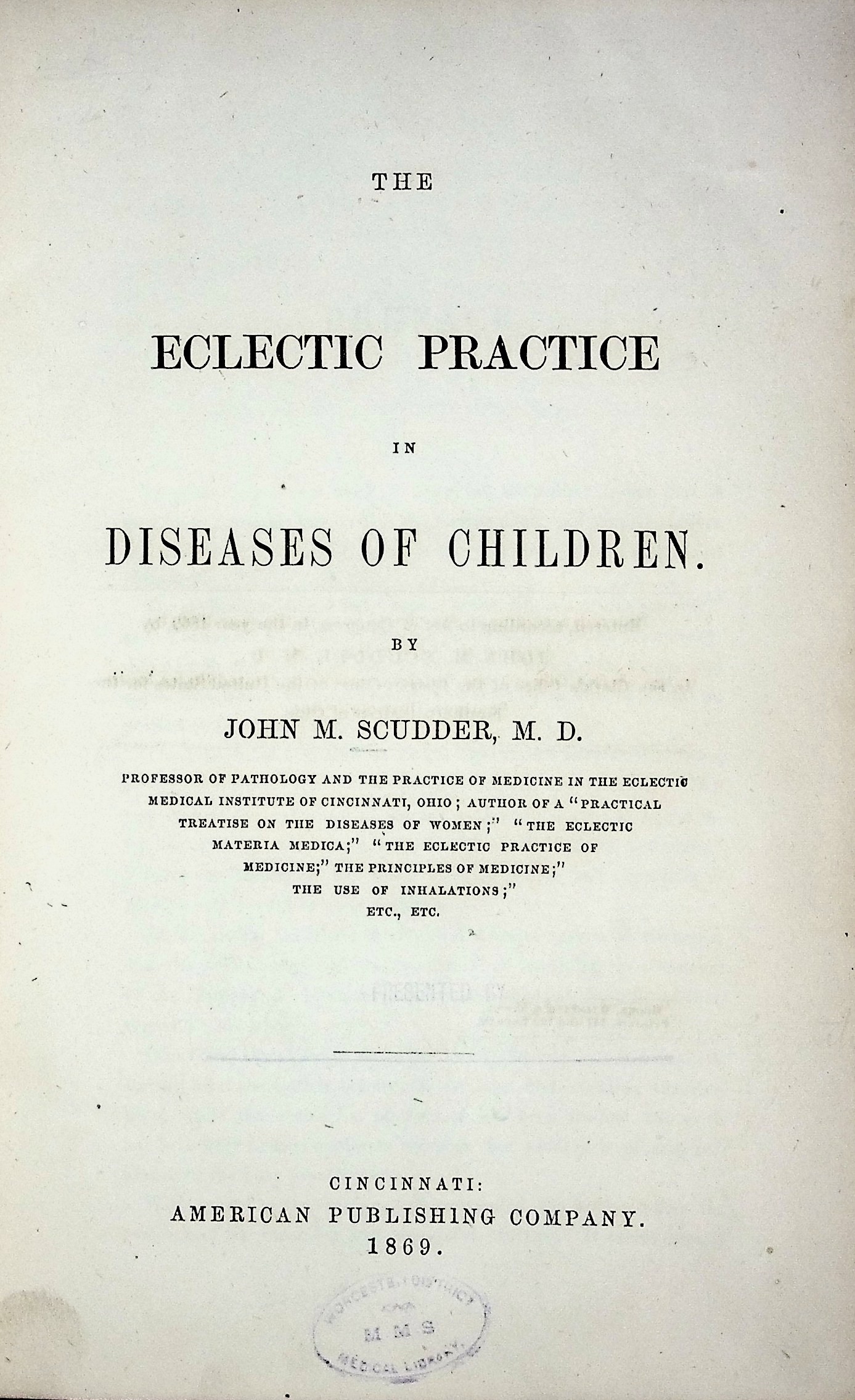 The Eclectic Practice in the Diseases of Children