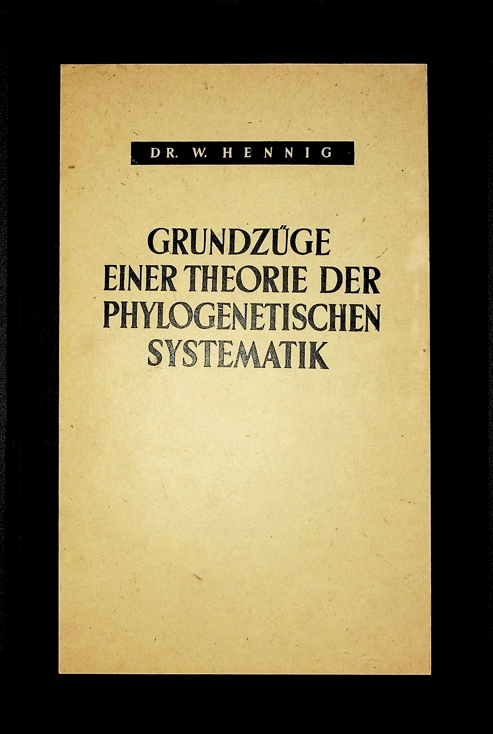 Grundzuge Einer Theorie der Phylogenetischen Systematik
