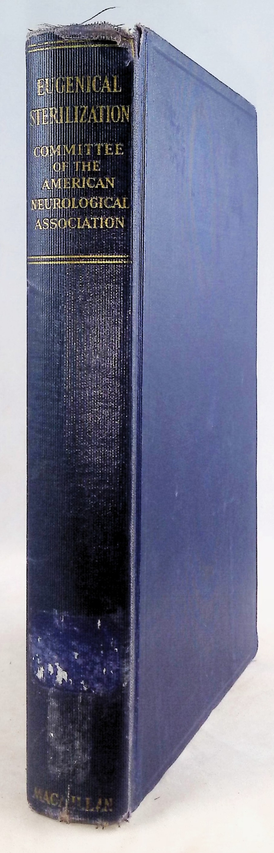 Eugenical Sterilization. A Reorientation of the Problem by The Committee of the American Neurological Association for the investigation of Eugenical Sterilization