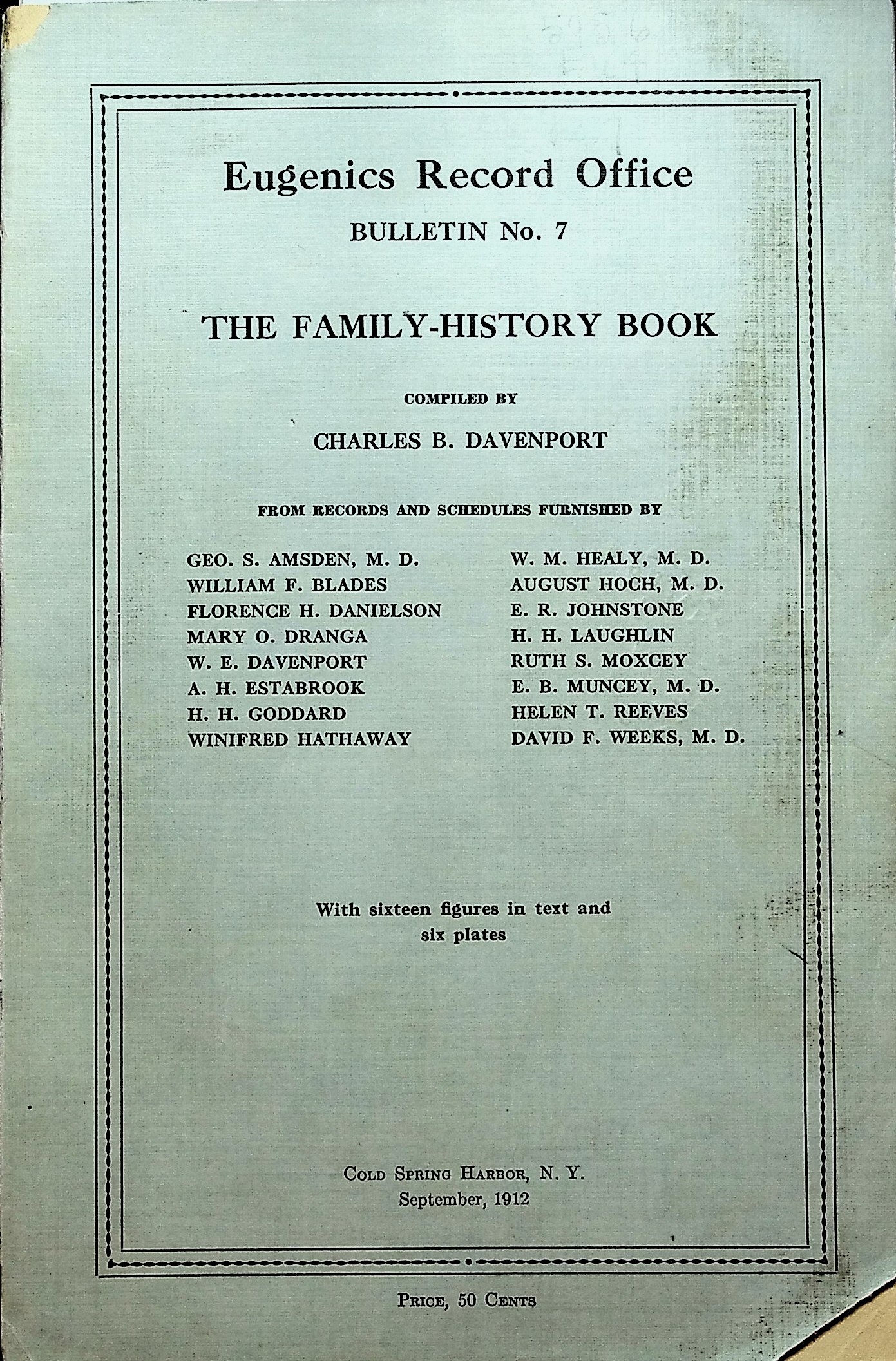 Eugenics Record Office Bulletin No. 7. The Family-History Book, with sixteen figures in text and six plates