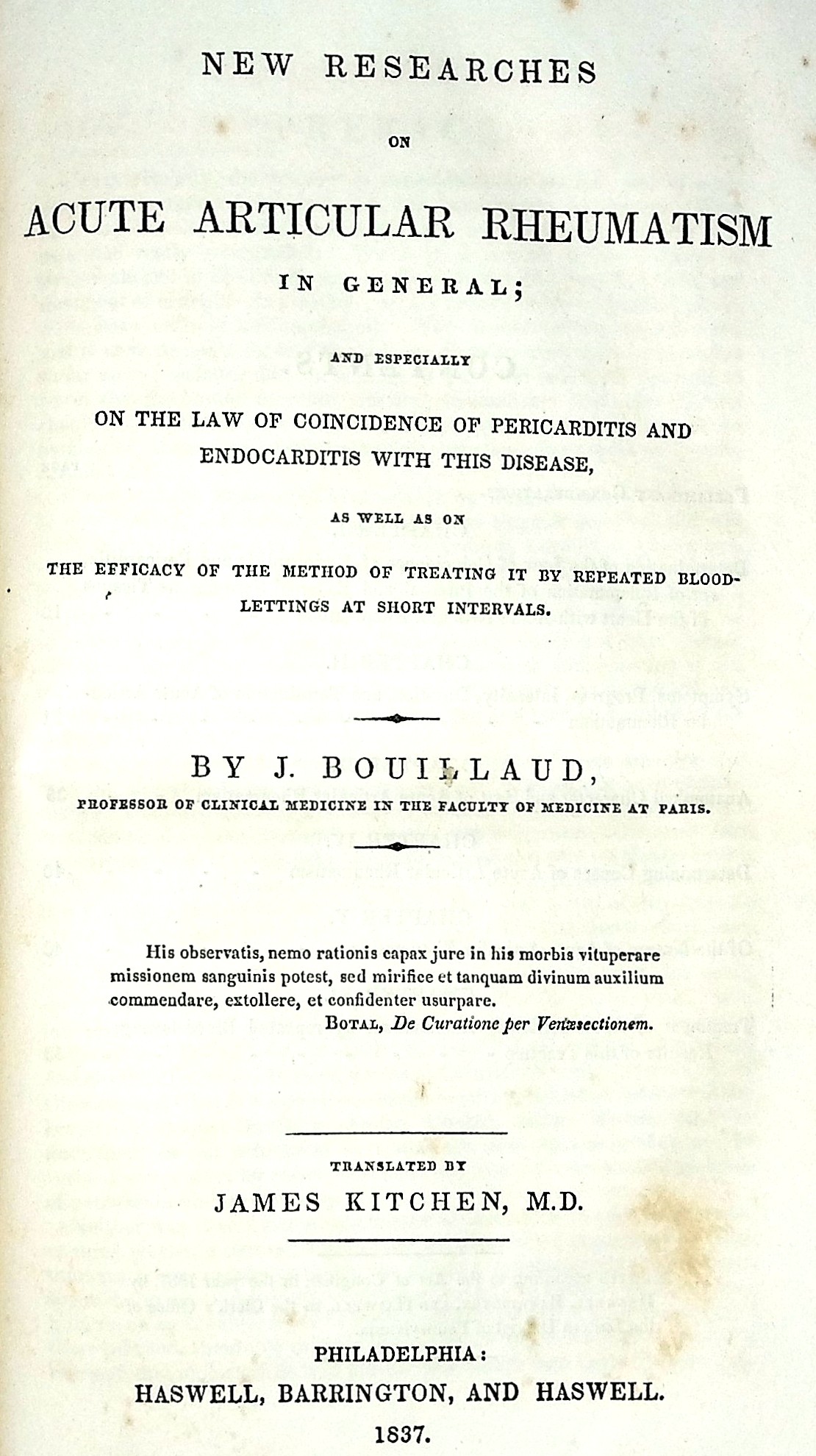 New Researches on Acute Articular Rheumatism in General; and especially on the law of coincidence of pericarditis and endocarditis with this disease, as well as the efficacy of the method of treating it by repeated blood-lettings at short intervals