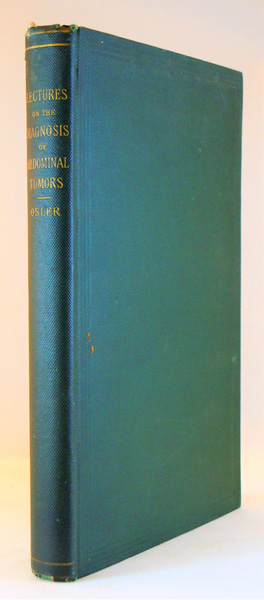 Image for Lectures on the Diagnosis of Abdominal Tumors, delivered to the Post-Graduate Class, Johns Hopkins University, 1893