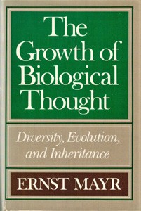 Image for The Growth of Biological Thought: Diversity, Evolution, and inheritance