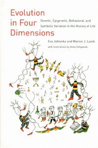 Image for Evolution in Four Dimensions. Genetic, Epigenetic, Behavioral, and Symbolic Variation in the History of Life