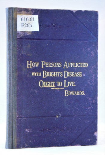 Image for How a Person Threatened or Afflicted with Bright's Disease Ought to Live