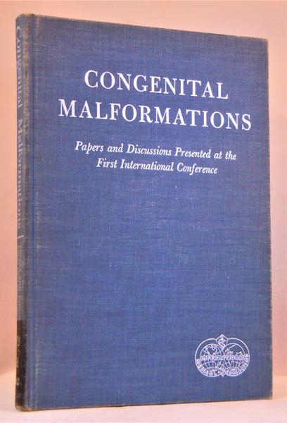 Image for First International Conference on Congenital Malformations. Papers and Discussions Presented at the First International Conference on Congenital Malformations, London, England, July 18-22, 1960