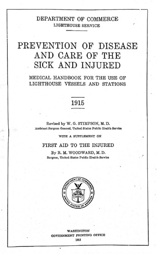 Image for Prevention of Disease and Care of the Sick and injured. Medical Handbook for the Use of Lighthouse Vessels and Stations, 1915