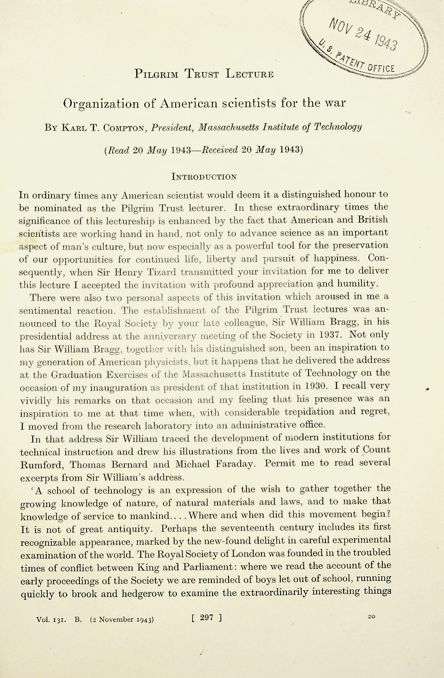 Pilgrim Trust Lecture: Organization of American Scientists for the war. Proceedings of the Royal Society, Series B, Vol. 131 (865): 297313