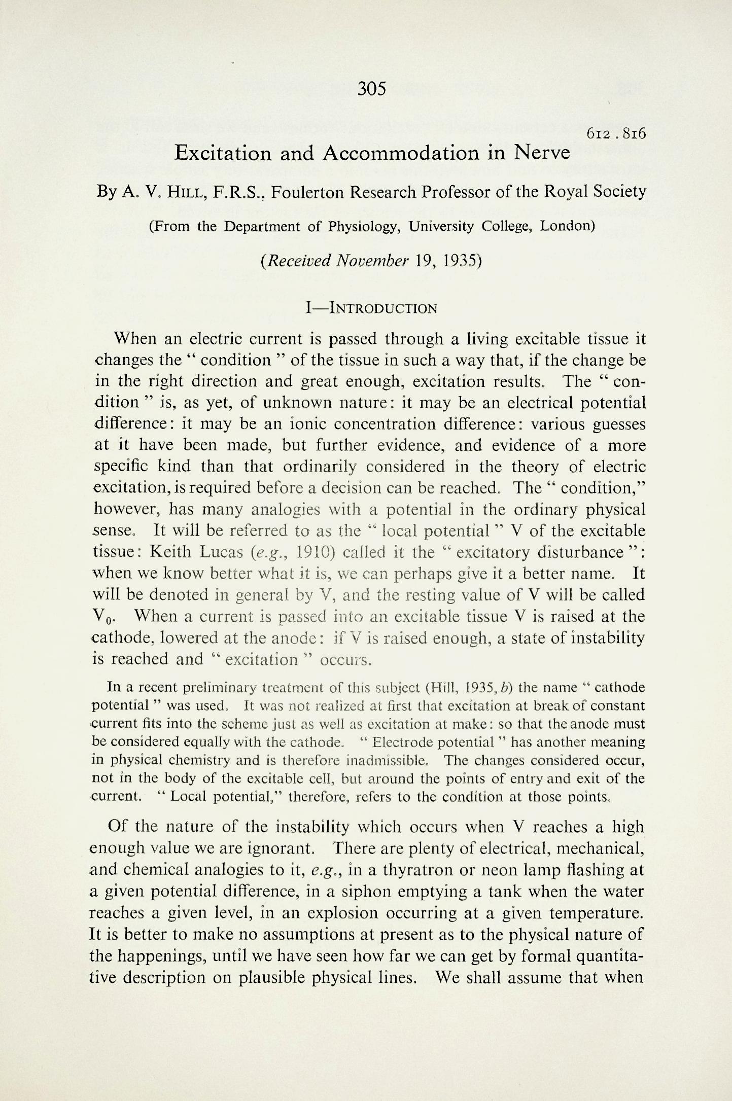 1) Excitation and accommodation in nerve TOGETHER WITH 2) The measurement of accomodation in nerve. Proceedings of the Royal Society, Series B, Vol. 119 (814): 305355 and 355-379