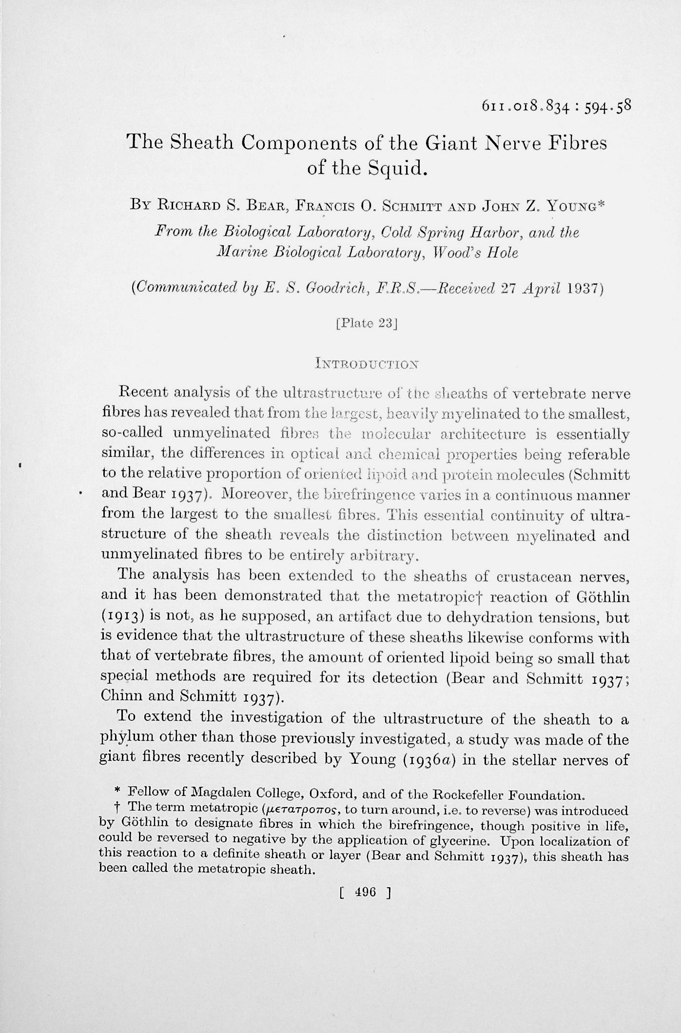 1) The sheath components of the giant nerve fibres of the squid; 2) The ultrastructure of nerve axoplasm; 3) Investigations on the protein constituents of nerve axoplasm. Proceedings of the Royal Society, Series B, Vol. 123 (833):496-504, 505-519, 520-529