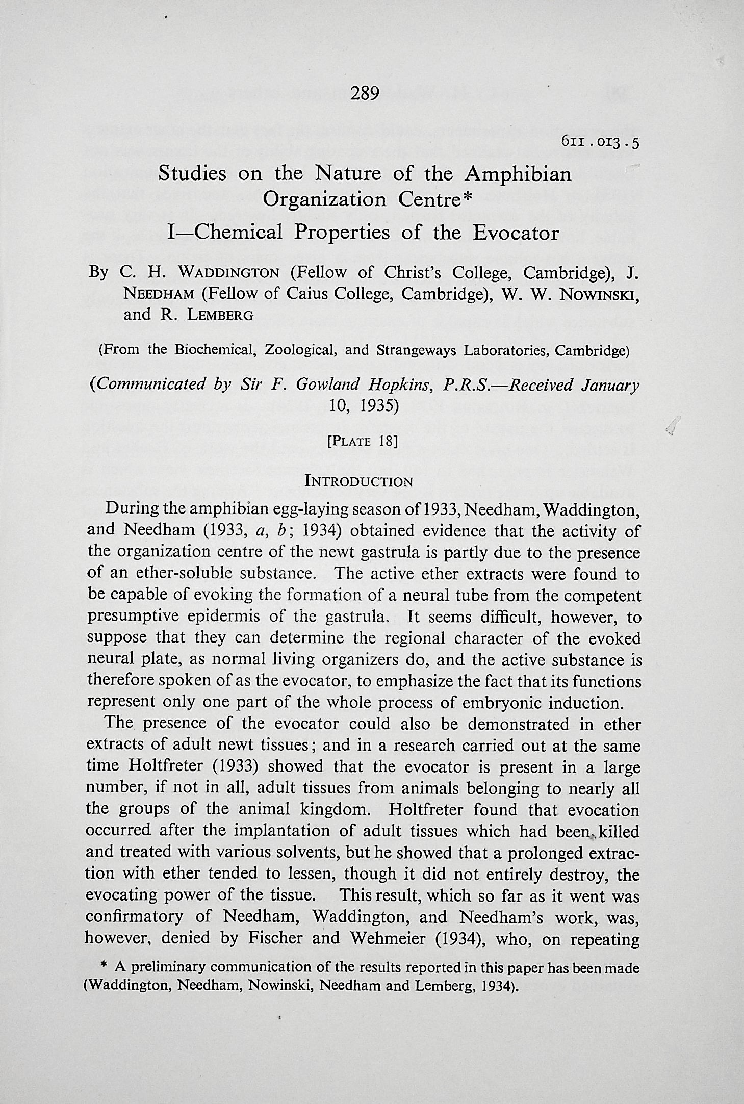 Image for Studies on the nature of the amphibian oranization Centre. I. Chemical properties of the evocator; II. Induction by synthetic polycyclic hydrocarbons; III. The activation of the evocator; IV. Further experiments on the chemistry of the evocator; V. The distribution and nature of glycogen in the amph Studies on the nature of the amphibian oranization Centre. I. Chemical properties of the evocator; II. Induction by synthetic polycyclic hydrocarbons; III. The activation of the evocator; IV. Further experiments on the chemistry of the evocator; V. The distribution and nature of glycogen in the amph